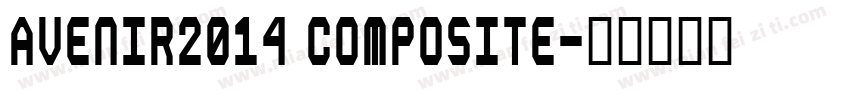 Avenir2014 Composite字体转换